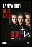 Blood Ties 03: Blutlinien - Tanya Huff