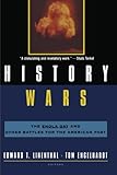 History Wars: The Enola Gay and Other Battles for the American Past