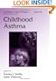 Childhood Asthma (HBK) (Lung Biology in Health and Disease)