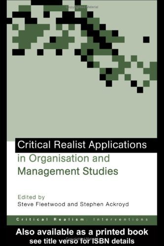 Critical Realist Applications in Organisation and Management Studies (Critical Realism: Interventions (Hardcover))