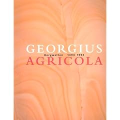 Georgius Agricola. Bergwelten 1494 1994. Katalog zur Ausstellung des Schlo�bergmuseums Chemnitz und des Deutschen Bergbau-Museums Bochum