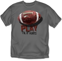 Football - Play Tll it Hurts