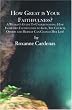 How Great is Your Faithfulness?: A Woman's Guide To Understanding How Increased Faithfulness to God, The Church, Others and Herself Can Change Her Life!
