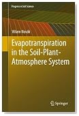 Evapotranspiration in the Soil-Plant-Atmosphere System (Progress in Soil Science)