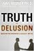 Truth or Delusion?: Busting Networking's Biggest Myths by Ivan R. Misner