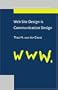 Web Site Design Is Communication Design (Document Design Companion Series, V. 2)