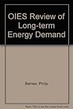 The OIES review of long-term energy demand