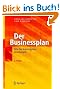 Der Businessplan: Wie Sie Kapitalgeber �berzeugen