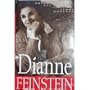 Dianne Feinstein: Never Let Them See You Cry
