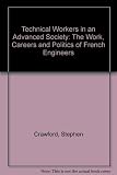 Technical workers in an advanced society : the work, careers and politics of French engineers