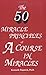 The Fifty Miracle Principles of A Course in Miracles