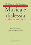 Musica e Dislessia: Aprire nuove porte
