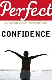 Perfect Confidence