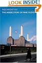 Pigs Might Fly: The Inside Story of Pink Floyd