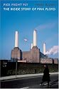 Pigs Might Fly: The Inside Story of Pink Floyd