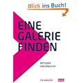 Eine Galerie finden - Ratgeber f�r K�nstler