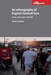 An Ethnography of English Football Fa...