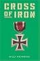 Cross of Iron (Cassell Military Paperbacks)