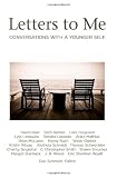 Letters to Me: Conversations with a Younger Self