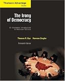 Cengage Advantage Books: The Irony of Democracy: An Uncommon Introduction to American Politics (Thomson Advantage Books)