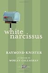 White Narcissus (New Canadian Library)