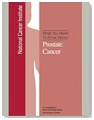 What You Need To Know About: Prostate Cancer