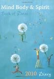 Mind Body and Spirit Book of Days Diary 2010