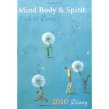 Mind Body and Spirit Book of Days Diary 2010