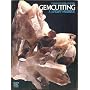 Gemcutting: A Lapidary Handbook