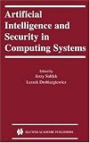 Artificial Intelligence and Security in Computing Systems (The Springer International Series in Engineering and Computer Science)
