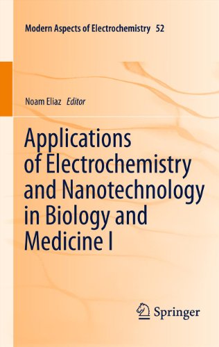Applications of Electrochemistry and Nanotechnology in Biology and Medicine I: 52 (Modern Aspects of Electrochemistry)