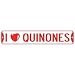  I LOVE QUINONES  STREET SIGN