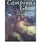 Campion's ghost : the sacred and profane memories of John Donne, poet