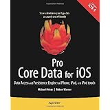pro core data for ios data access and persistence engine for iphone ipad and ipod touch books for professionals