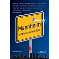Mannheim - auf die kriminelle Tour