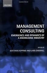 Management Consulting: A Guide to the Profession