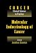 Molecular Endocrinology of Cancer: Endocrine Therapies Vol 1 (Cancer: Clinical Science in Practice)