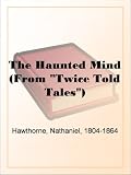 The Haunted Mind (From 'Twice Told Tales')