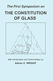 The First (International) Symposium on the Constitution of Glass