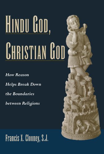 Hindu God, Christian God: How Reason Helps Break Down the Boundaries between Religions cover