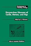 Herpesvirus diseases of cattle, horses, and pigs