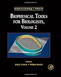 Biophysical tools for biologists