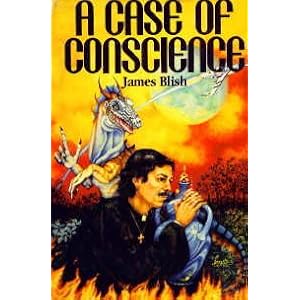 A Case of Conscience by James Blish