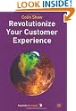 Revolutionize Your Customer Experience