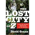 The Lost City of Z Publisher: Doubleday