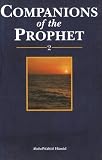 Companions of the Prophet - Book 2 (New Revised Edition)