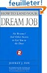 How to Land Your Dream Job: No Resume...