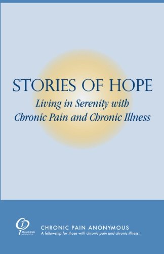 Stories of Hope: Living in serenity with chronic pain and chronic illness