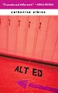 Alt Ed (Turtleback School & Library Binding Edition)