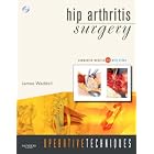 Operative Techniques: Hip Arthritis Surgery: Book, Website and DVD (Operative Techniques) by  James P. Waddell